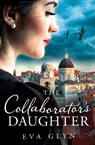 The Collaborator’s Daughter - Eva Glyn - 9780008553272