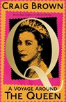 A Voyage Around the Queen - Craig Brown - 9780008557508