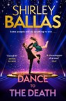 Dance to the Death - Shirley Ballas ; Sheila McClure - 9780008558093