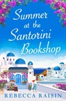 Summer at the Santorini Bookshop - Rebecca Raisin - 9780008559397