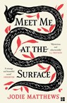 Meet Me at the Surface - Jodie Matthews - 9780008585051