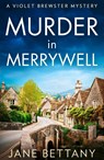 Murder in Merrywell - Jane Bettany - 9780008589486