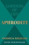 Aphrodite - Phoenicia Rogerson - 9780008589912
