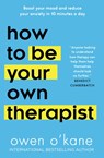 How to Be Your Own Therapist - Owen O'Kane - 9780008591755