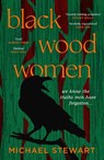 Black Wood Women - Michael Stewart - 9780008596118