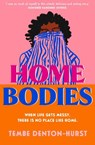 Homebodies - Tembe Denton-Hurst - 9780008607708