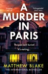 A Murder in Paris - Matthew Blake - 9780008607883