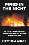 Fires in the Night - Matthew Wolfe - 9780008608309