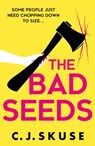 The Bad Seeds - C.J. Skuse - 9780008608392