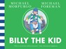 Billy the Kid - Michael Morpurgo - 9780008612740
