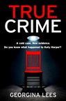True Crime - Georgina Lees - 9780008614096