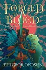 Forged by Blood - Ehigbor Okosun - 9780008615895