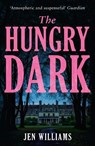 The Hungry Dark - Jen Williams - 9780008617776