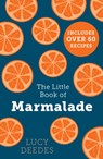 The Little Book of Marmalade - Lucy Deedes - 9780008622381