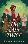 A Vow Made Twice - Emma Denny - 9780008622473