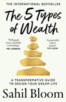 The 5 Types of Wealth - Sahil Bloom - 9780008623241