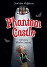 Phantom Castle - Charlotte Middleton - 9780008624668