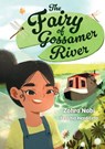The Fairy of Gossamer River - Zohra Nabi - 9780008624804