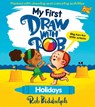 My First Draw With Rob: Holidays - Rob Biddulph - 9780008627638