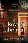 The Royal Librarian - Daisy Wood - 9780008636920