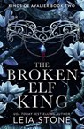 The Broken Elf King - Leia Stone - 9780008638504