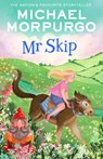 Mr Skip - Michael Morpurgo - 9780008638757