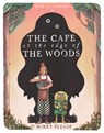 The Café at the Edge of the Woods - Mikey Please - 9780008639006