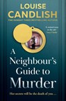 A Neighbour’s Guide to Murder - Louise Candlish - 9780008640934