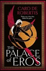 The Palace of Eros - Caro De Robertis - 9780008643294
