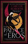 The Palace of Eros - Caro De Robertis - 9780008643324