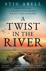 A Twist in the River - Stig Abell - 9780008643713