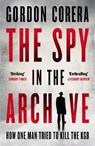 The Spy in the Archive - Gordon Corera - 9780008644833