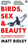 Birds, Sex and Beauty - Matt Ridley - 9780008645564