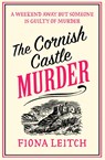 The Cornish Castle Murder - Fiona Leitch - 9780008647285
