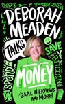 Deborah Meaden Talks Money - Deborah Meaden - 9780008651527