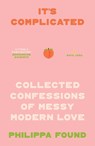 It’s Complicated - Philippa Found - 9780008652579