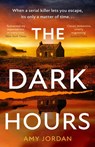 The Dark Hours - Amy Jordan - 9780008656942