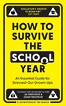 How to Survive the School Year - Lee Parkinson ; Adam Parkinson - 9780008657673