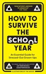 How to Survive the School Year - Lee Parkinson ; Adam Parkinson - 9780008657680