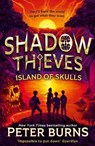 Shadow Thieves: Island of Skulls - Peter Burns - 9780008667849