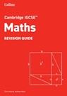 Cambridge IGCSE™ Maths Revision Guide - Chris Pearce ; Andrew Milne - 9780008670887