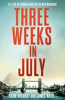 Three Weeks in July - Adam Wishart ; James Nally - 9780008671006