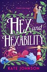 Hex and Hexability - Kate Johnson - 9780008671433