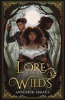 Lore of the Wilds - Analeigh Sbrana - 9780008671730