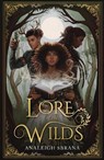 Lore of the Wilds - Analeigh Sbrana - 9780008671761