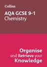 AQA GCSE 9-1 Chemistry Organise and Retrieve Your Knowledge - Collins GCSE - 9780008672317
