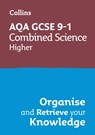 AQA GCSE 9-1 Combined Science Trilogy Higher Organise and Retrieve Your Knowledge - Collins GCSE - 9780008672348