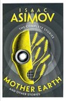 Mother Earth - Isaac Asimov - 9780008672478