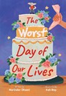 The Worst Day of Our Lives - Narinder Dhami ; Ash Roy - 9780008681067