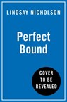 Perfect Bound - Lindsay Nicholson - 9780008685287